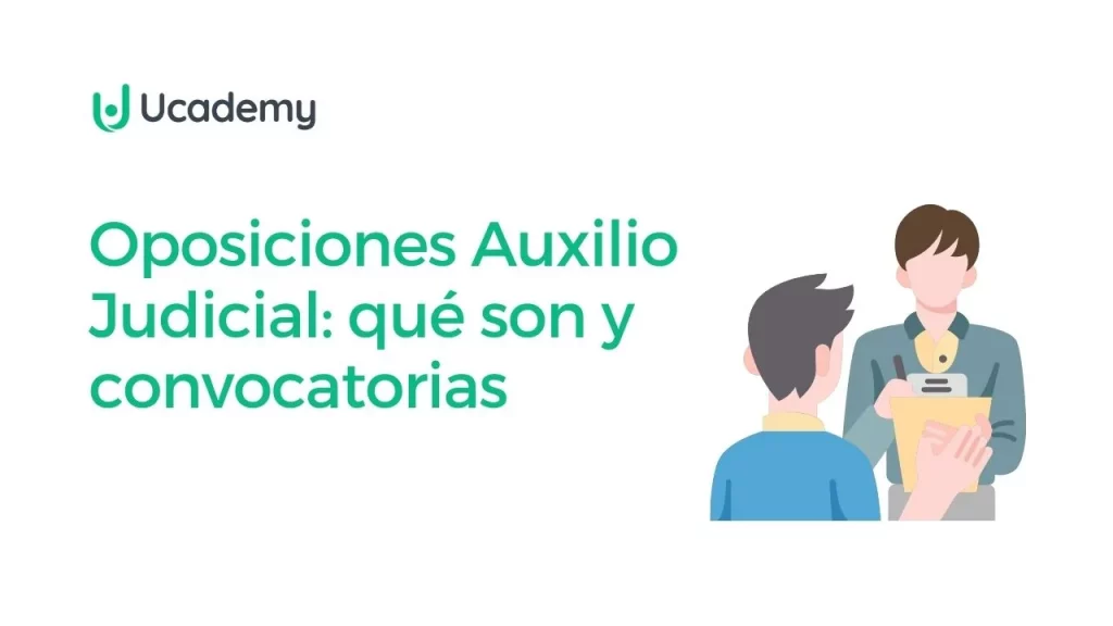 Oposiciones Auxilio Judicial: qué son y convocatorias