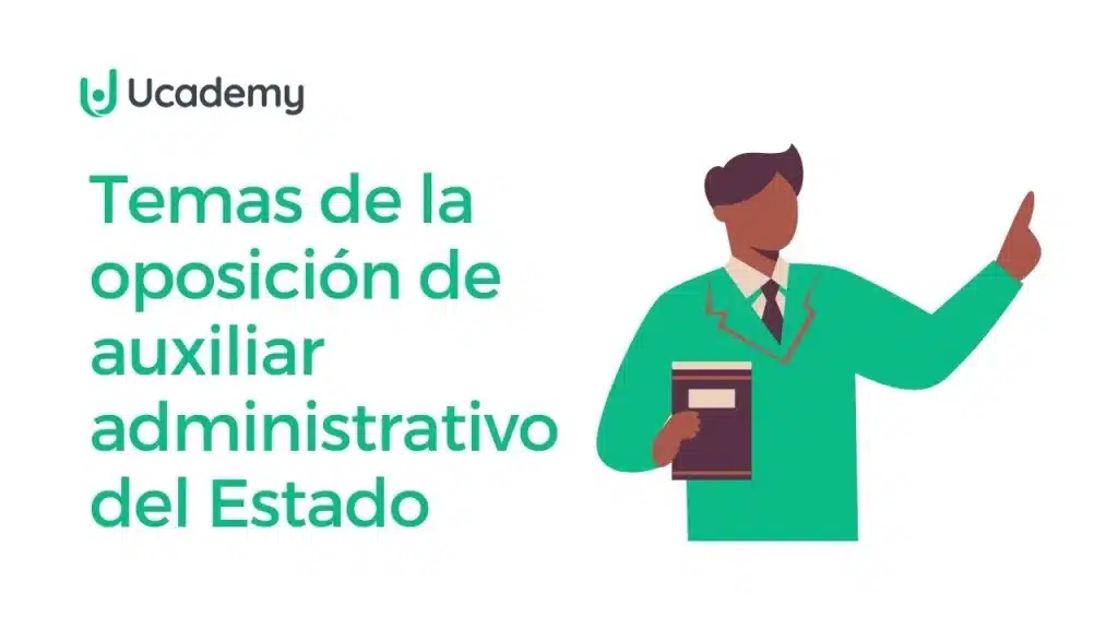 Temas de la oposición de auxiliar administrativo del Estado